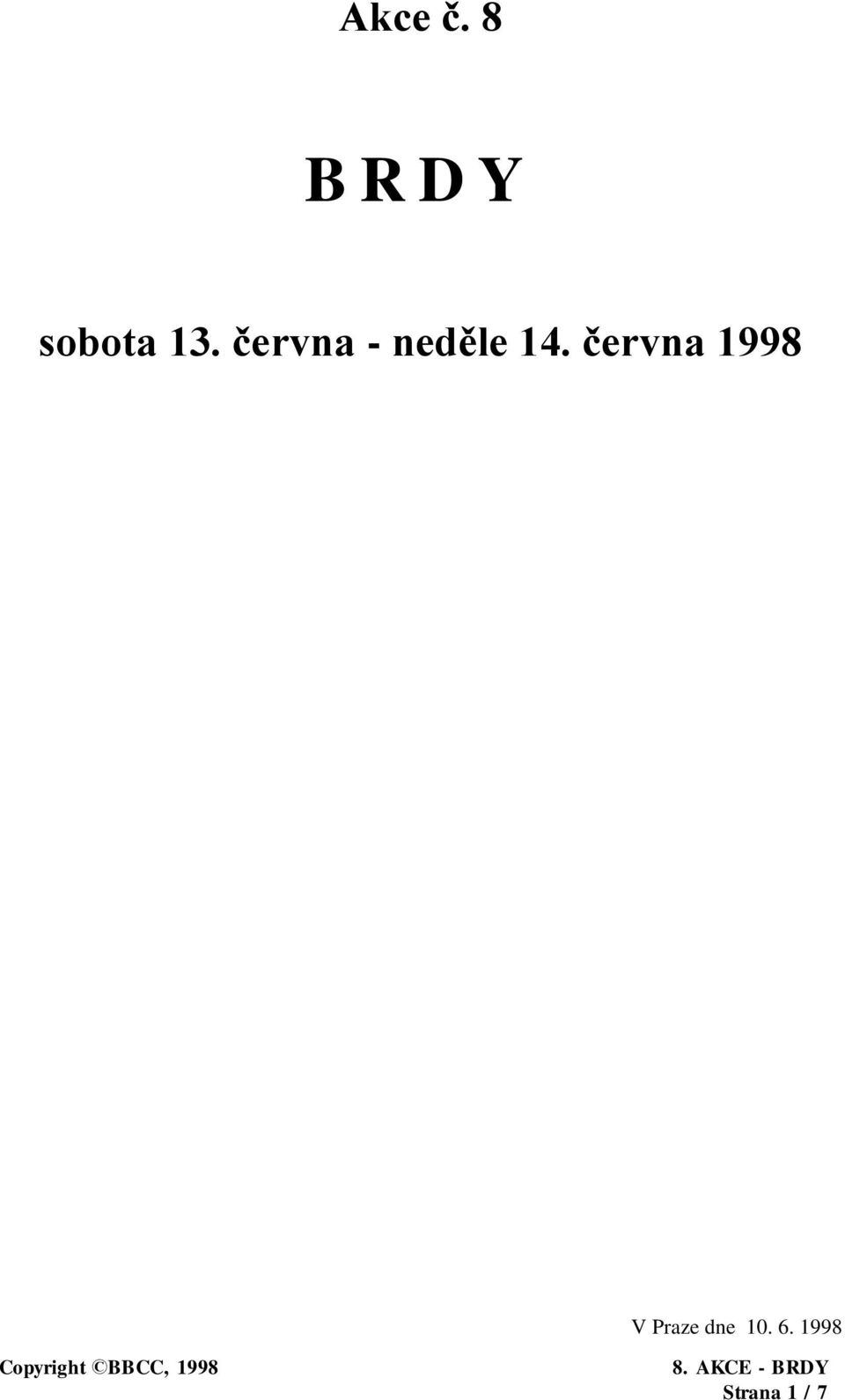 června - neděle 14.