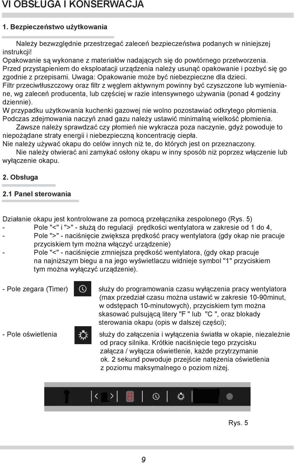 Uwaga: Opakowanie może być niebezpieczne dla dzieci.