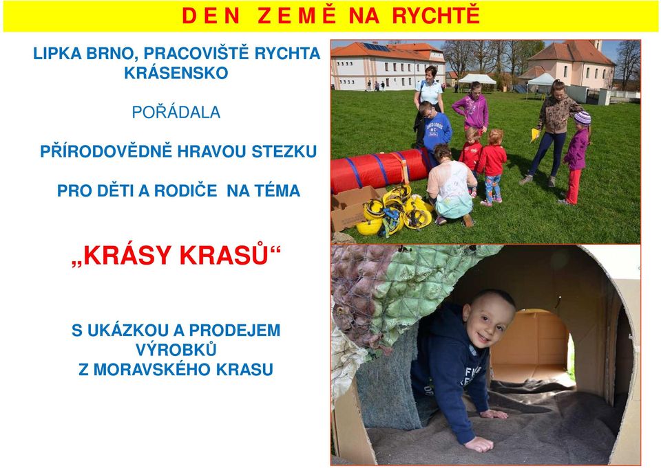 RODIČE NA TÉMA D E N Z E M Ě NA RYCHTĚ KRÁSY