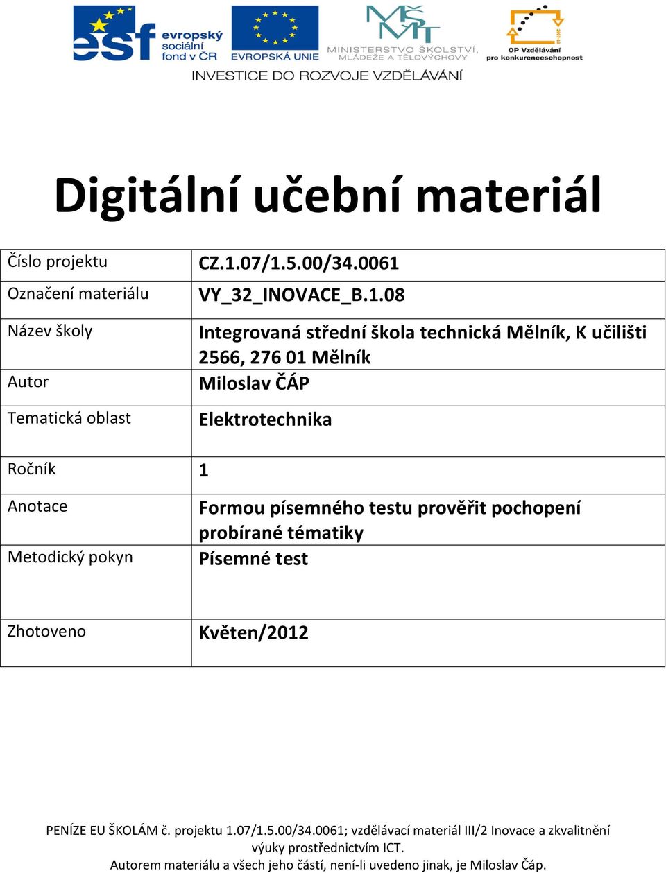 07/1.5.00/34.0061 VY_32_INOVACE_B.1.08 Integrovaná střední škola technická Mělník, K