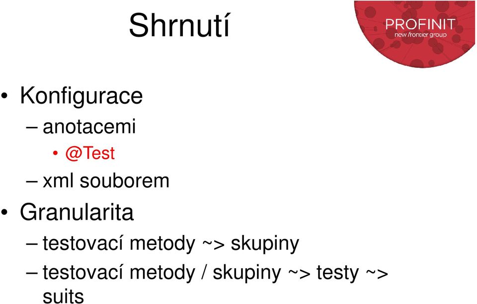 testovací metody ~> skupiny