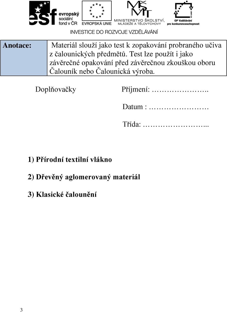 Test lze použít i jako závěrečné opakování před závěrečnou zkouškou oboru