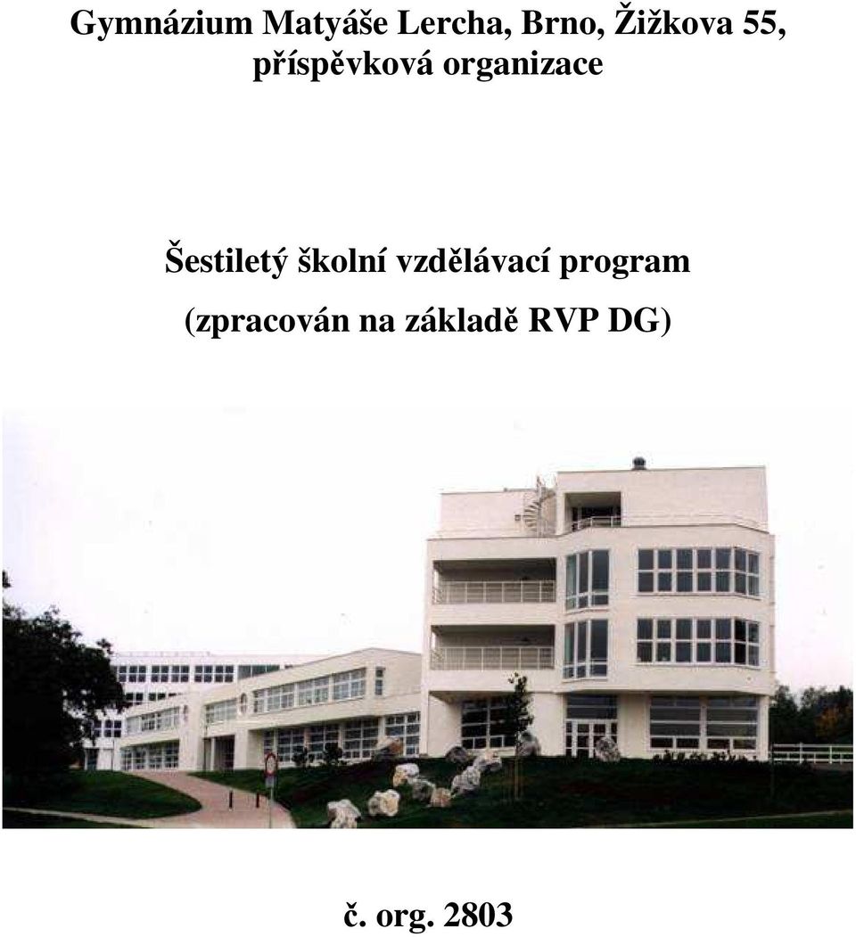 Šestiletý školní vzdělávací program