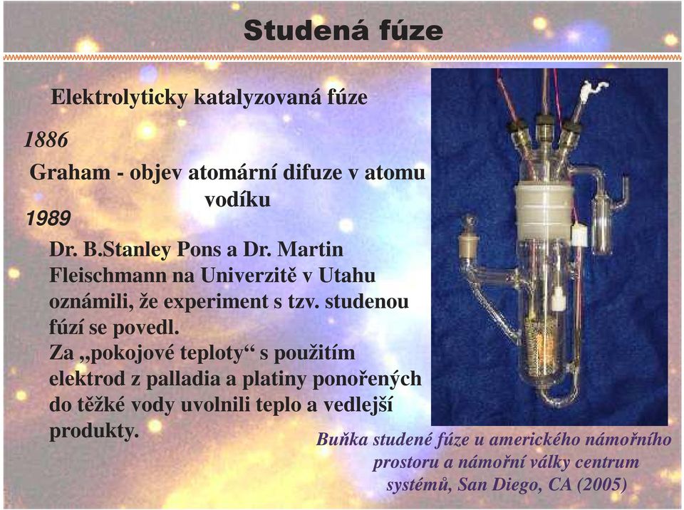 studenou fúzí se povedl.