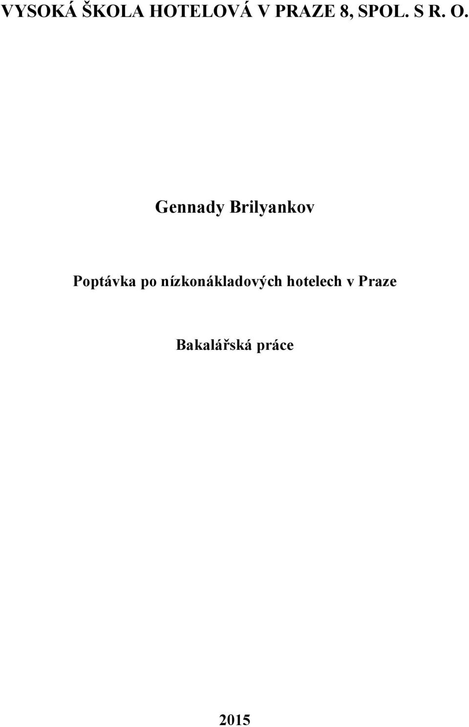 Gennady Brilyankov Poptávka po
