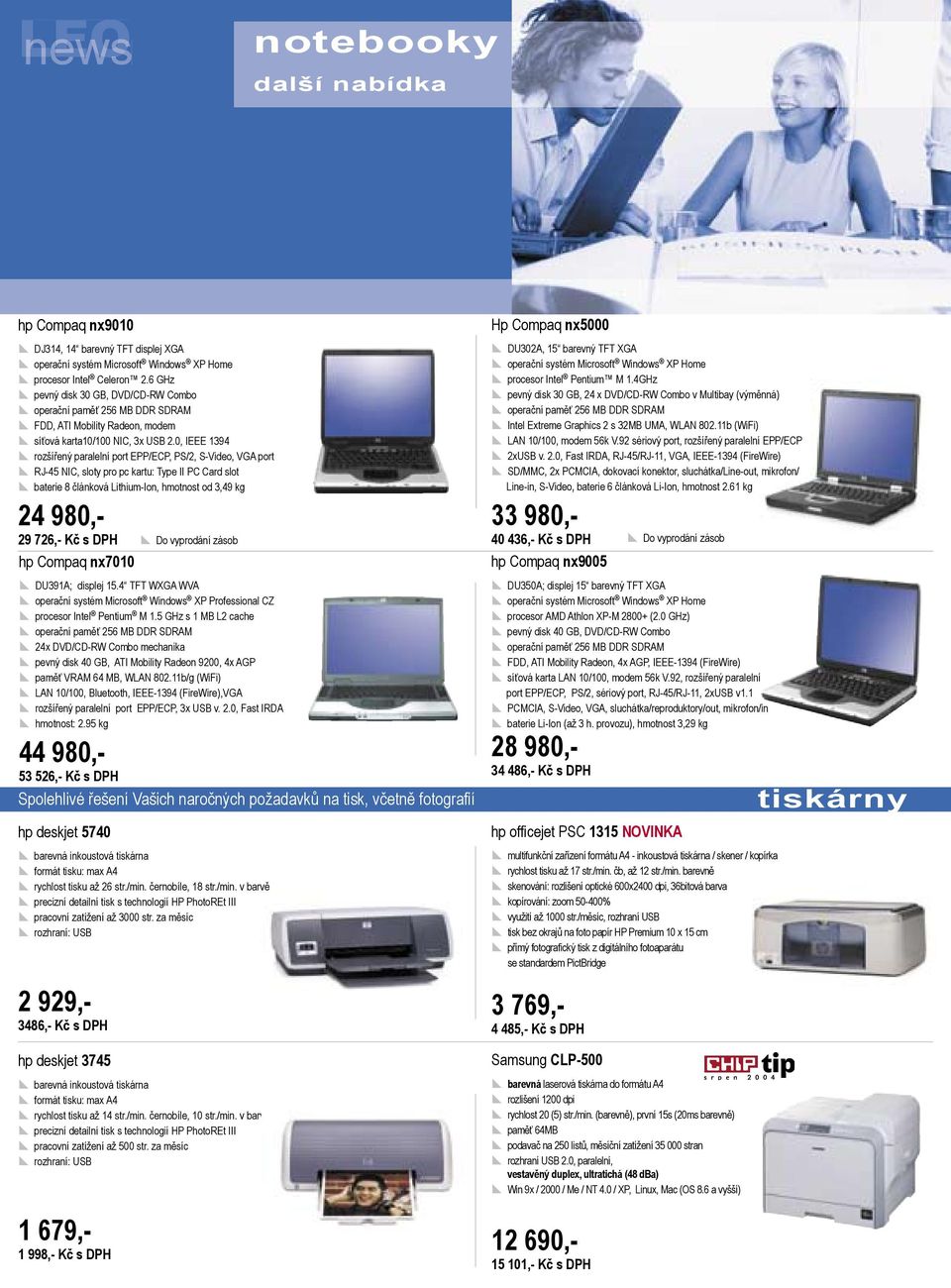 0, IEEE 1394 rozšířený paralelní port EPP/ECP, PS/2, S-Video, VGA port RJ-45 IC, sloty pro pc kartu: Type II PC Card slot baterie 8 článková Lithium-Ion, hmotnost od 3,49 kg 24 980,- 29 726,- Kč s