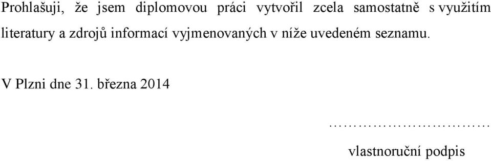 informací vyjmenovaných v níže uvedeném seznamu.