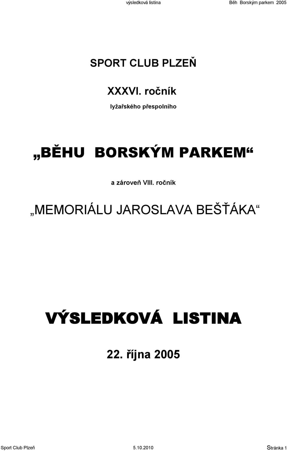 PARKEM a zároveň VIII.