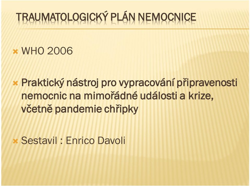 připravenosti nemocnic na mimořádné