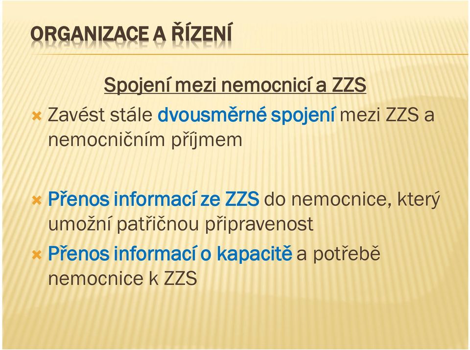 Přenos informací ze ZZS do nemocnice, který umožní