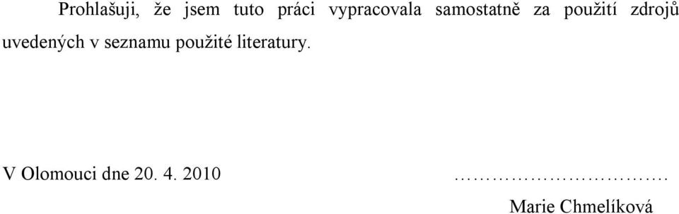 zdrojů uvedených v seznamu použité