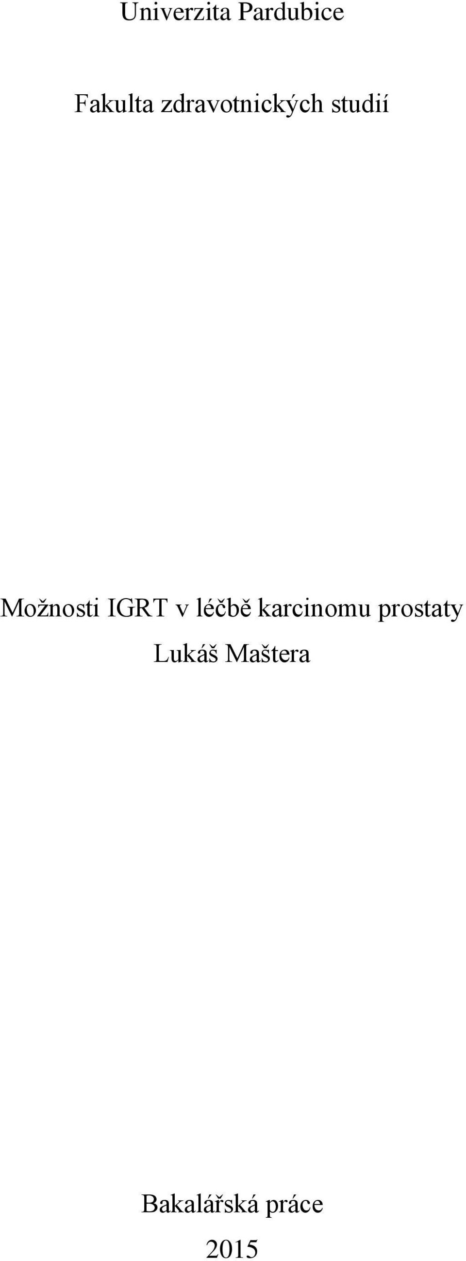 IGRT v léčbě karcinomu prostaty