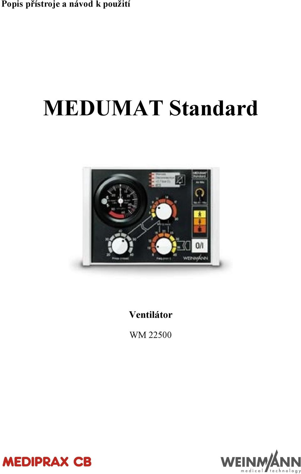 MEDUMAT Standard