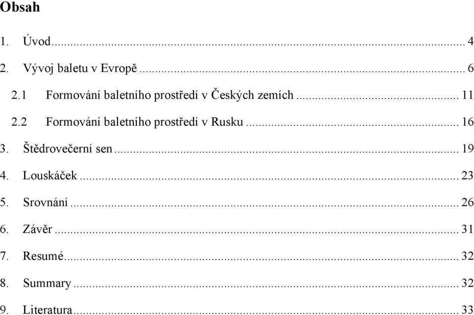 2 Formování baletního prostředí v Rusku... 16 3. Štědrovečerní sen.