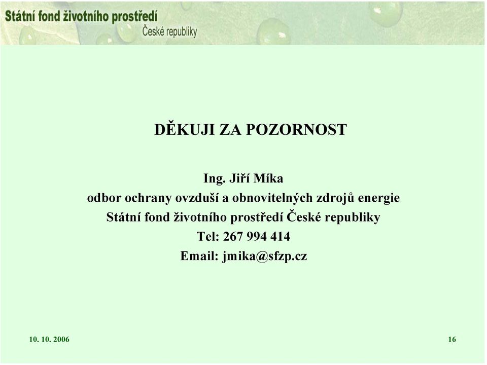 zdrojů energie Státní fond životního prostředí