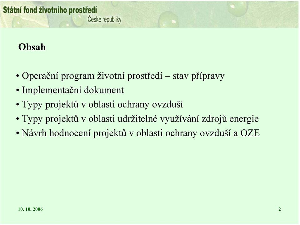 Typy projektů v oblasti udržitelné využívání zdrojů energie