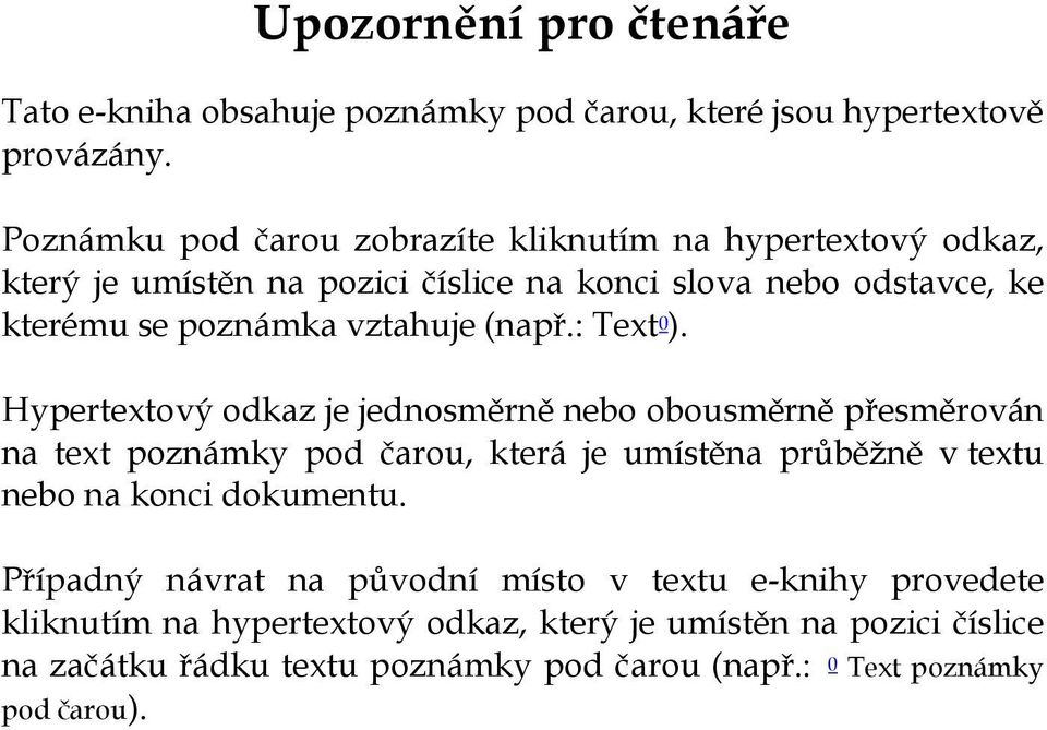 vztahuje (např.: Text 0 ).