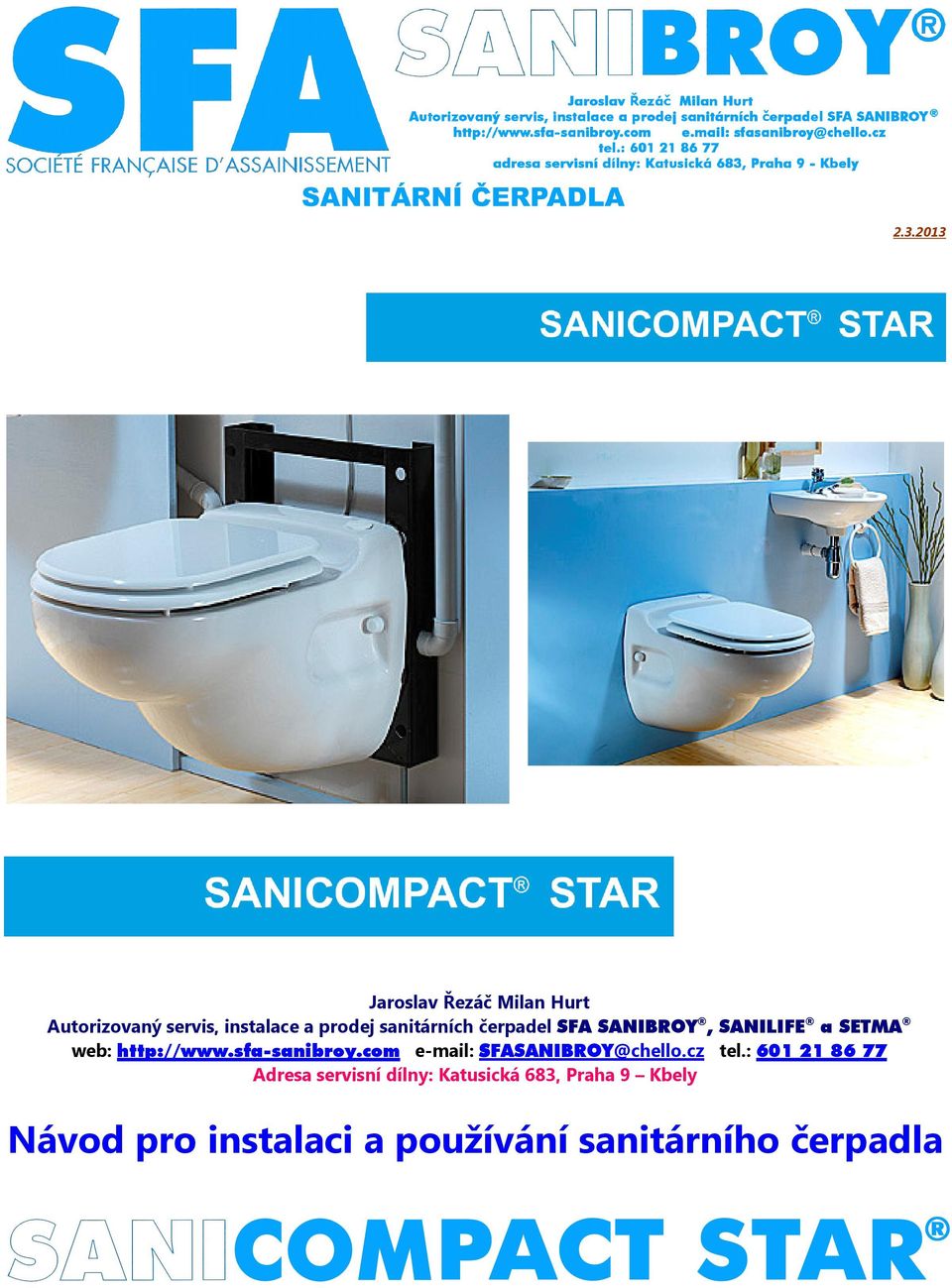 sfa-sanibroy.com e-mail: SFASANIBROY@chello.cz tel.