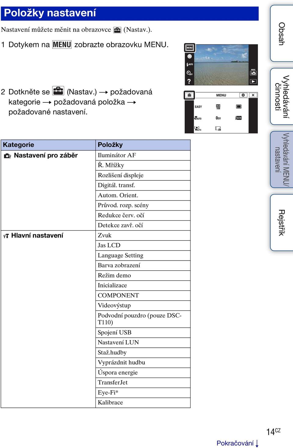 Mřížky Rozlišení displeje Digitál. transf. Autom. Orient. Průvod. rozp. scény Redukce červ. očí Detekce zavř.