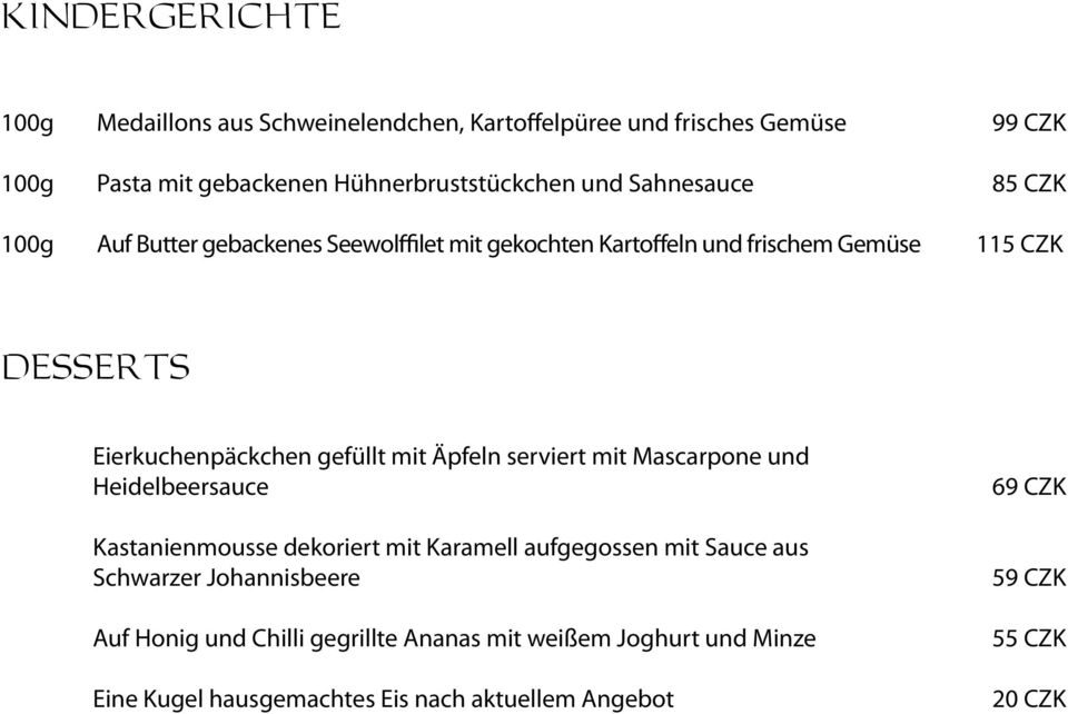 gefüllt mit Äpfeln serviert mit Mascarpone und Heidelbeersauce Kastanienmousse dekoriert mit Karamell aufgegossen mit Sauce aus Schwarzer