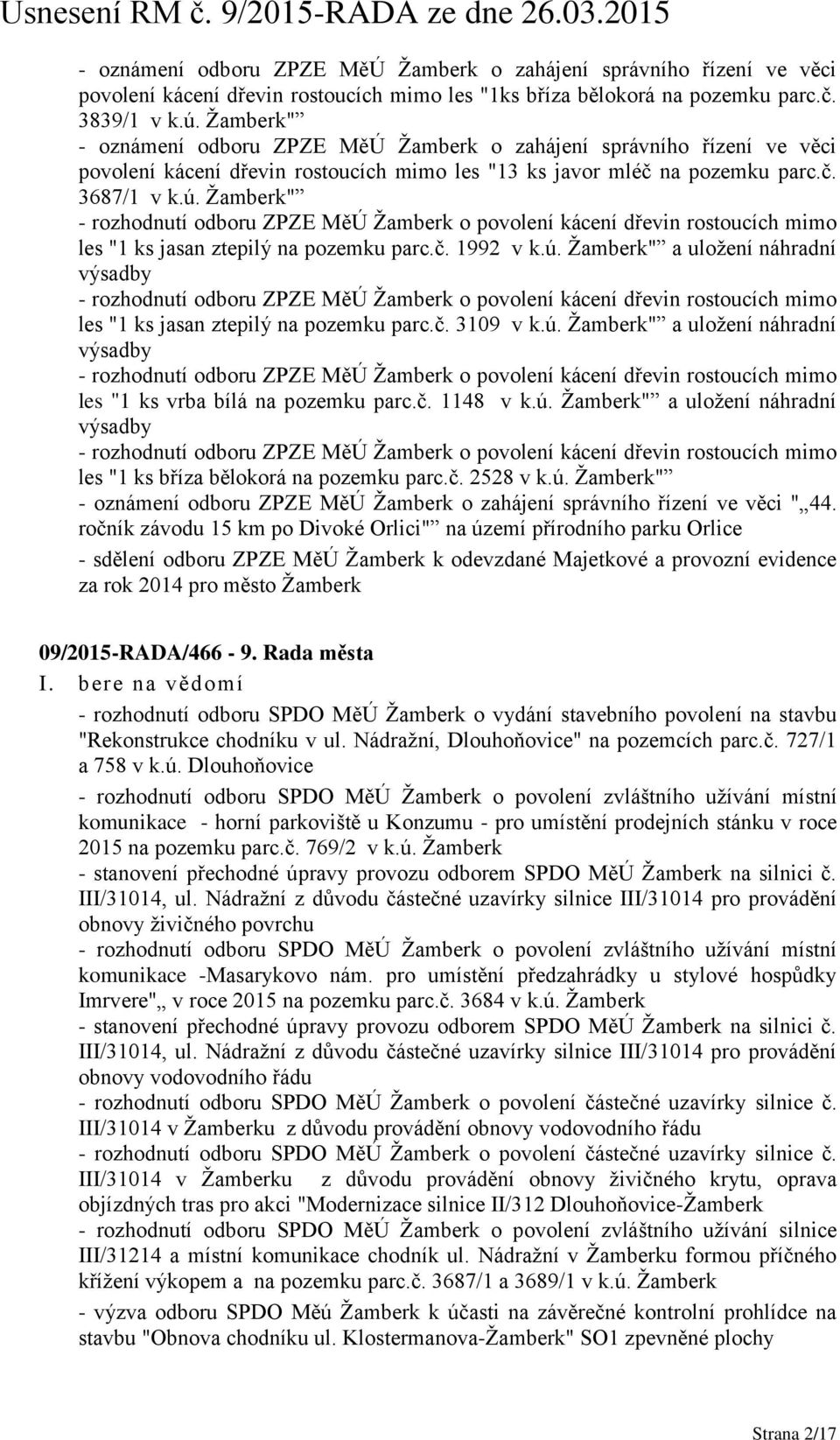 Žamberk" - rozhodnutí odboru ZPZE MěÚ Žamberk o povolení kácení dřevin rostoucích mimo les "1 ks jasan ztepilý na pozemku parc.č. 1992 v k.ú.