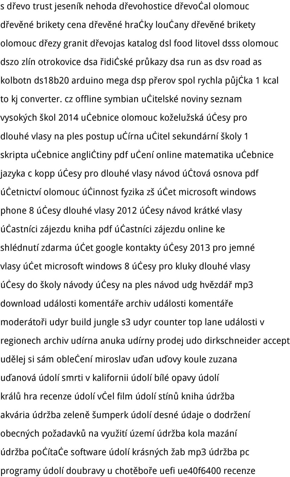 cz offline symbian učitelské noviny seznam vysokých škol 2014 učebnice olomouc koželužská účesy pro dlouhé vlasy na ples postup učírna učitel sekundární školy 1 skripta učebnice angličtiny pdf učení