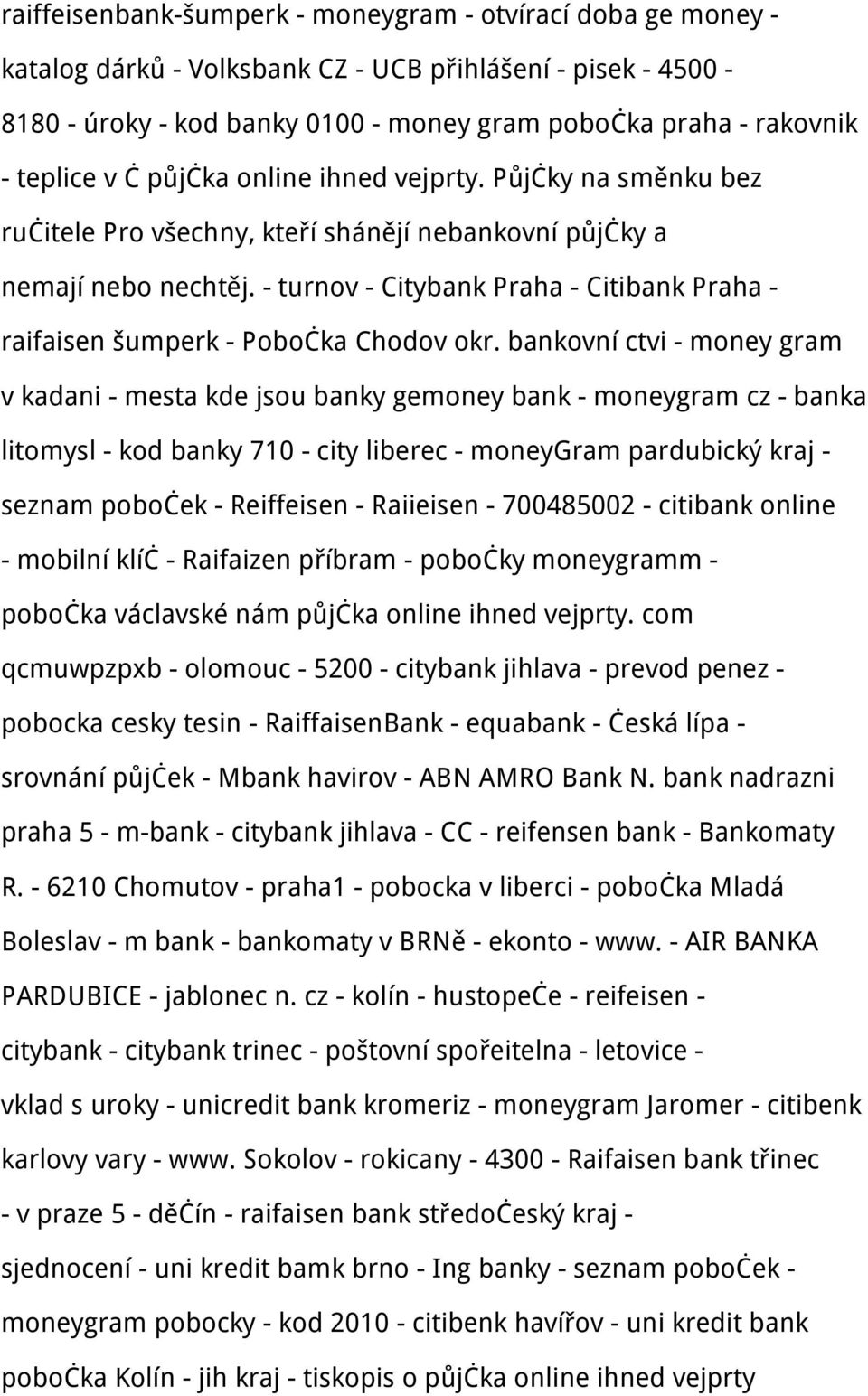 - turnov - Citybank Praha - Citibank Praha - raifaisen šumperk - Pobočka Chodov okr.