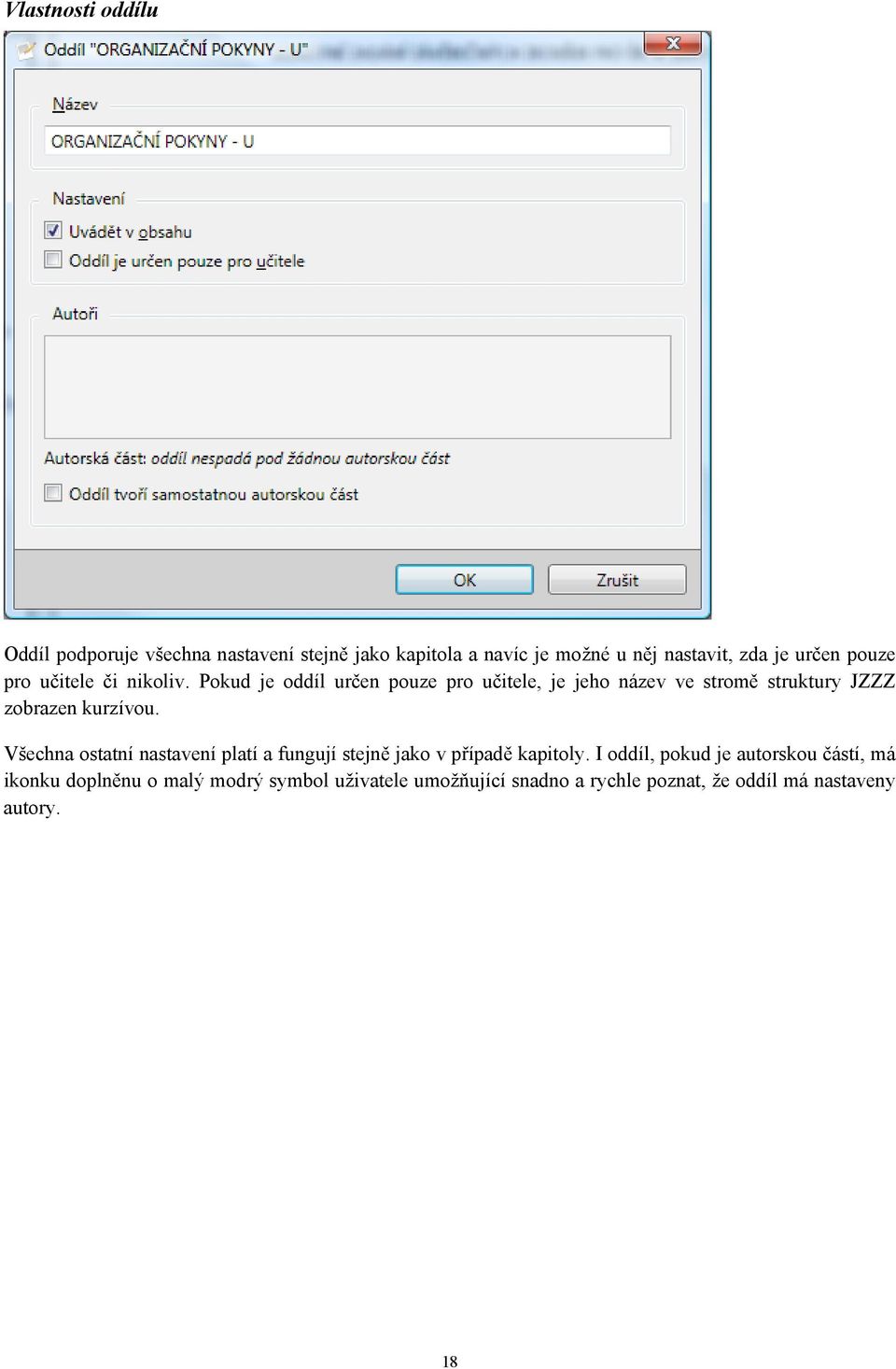 Pokud je oddíl určen pouze pro učitele, je jeho název ve stromě struktury JZZZ zobrazen kurzívou.