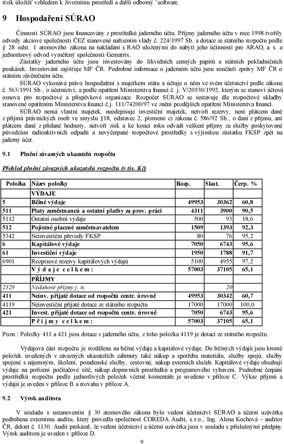 1 atomového zákona na nakládání s RAO uloženými do nabytí jeho účinnosti pro ARAO, a. s. a jednorázový odvod vyměřený společnosti Gematrix.