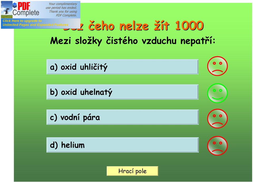 nepatří: a) oxid uhličitý b)