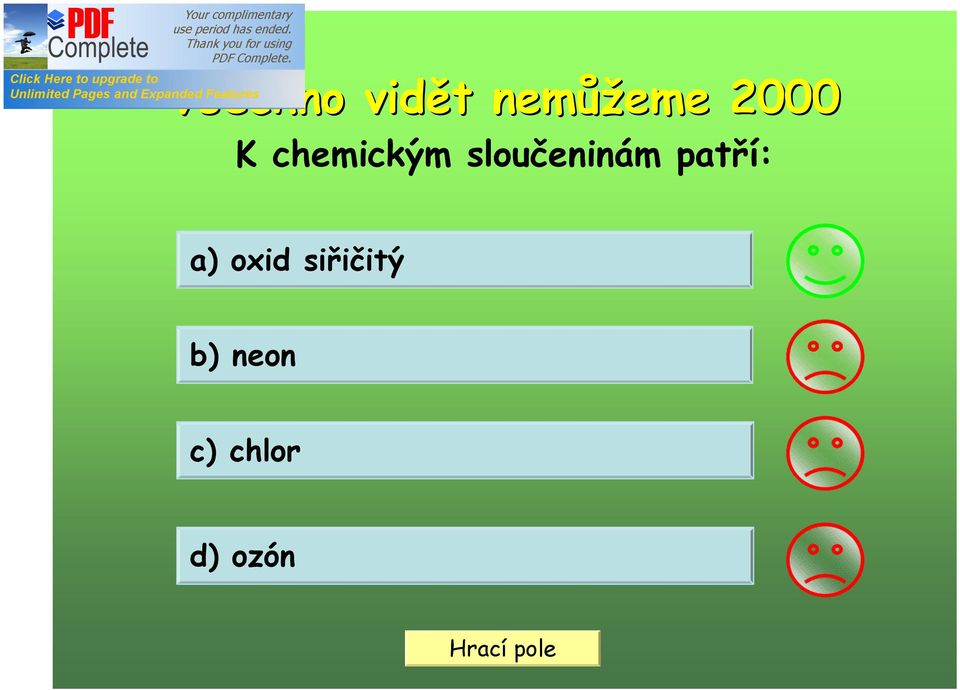 sloučeninám patří: a) oxid