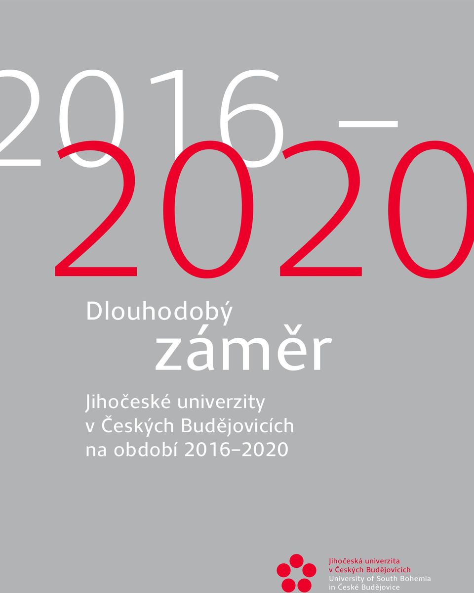 2016 2020 Jihočeská univerzita v Českých