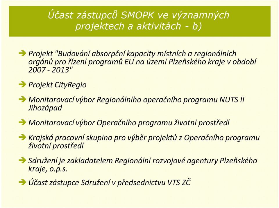 NUTS II Jihozápad Monitorovací výbor Operačního programu životní prostředí Krajská pracovní skupina pro výběr projektů zoperačního