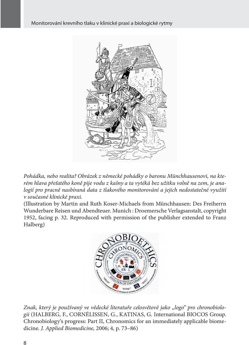 a jejich nedostatečné využití v současné klinické praxi. (Illustration by Martin and Ruth Koser-Michaels from Münchhausen: Des Freiherrn Wunderbare Reisen und Abendteuer.