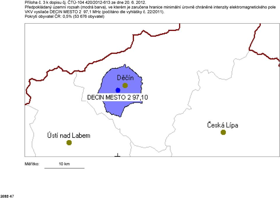 úrovně chráněné intenzity elektromagnetického pole VKV vysílače DECIN MESTO 2 97,1 MHz