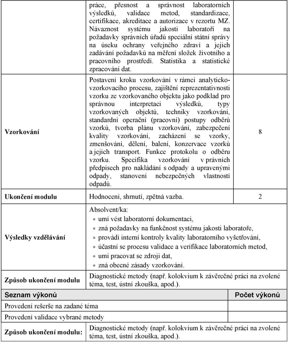 Statistika a statistické zpracování dat.