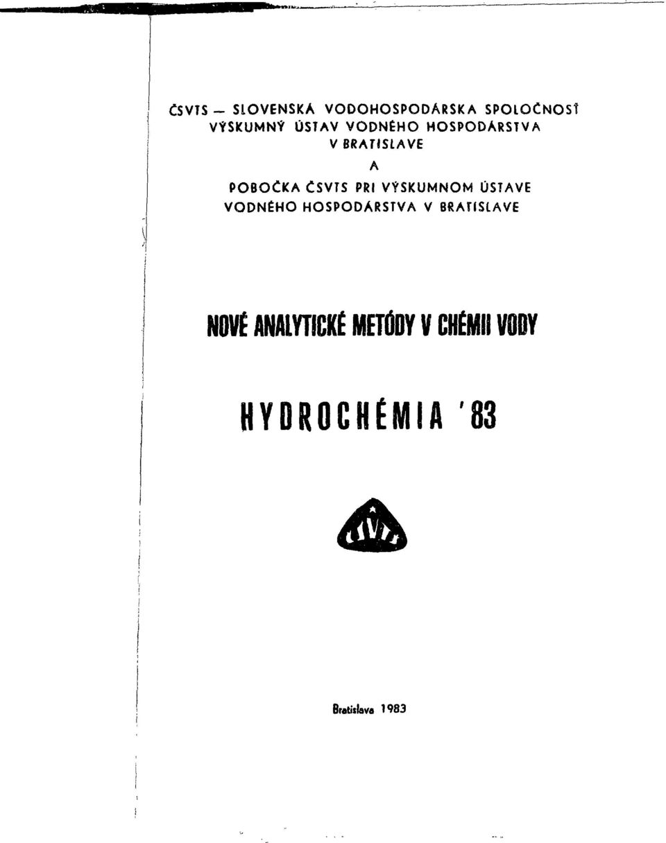 VÝSKUMNOM ÚSTAVE VODNÉHO HOSPODÁRSTVA V BRATISLAVE NOVÉ