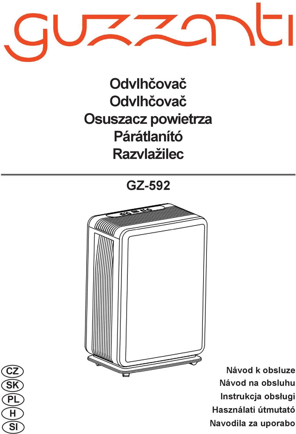 Návod k obsluze Návod na obsluhu Instrukcja