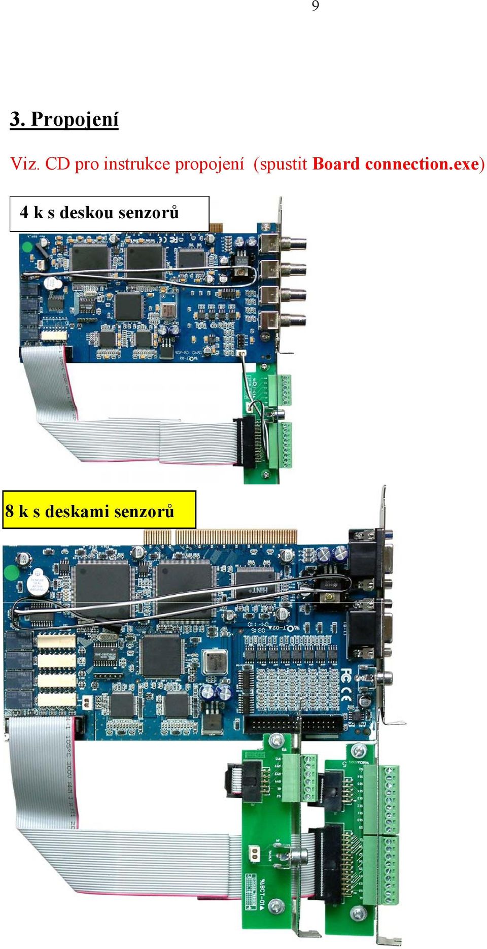 (spustit Board connection.