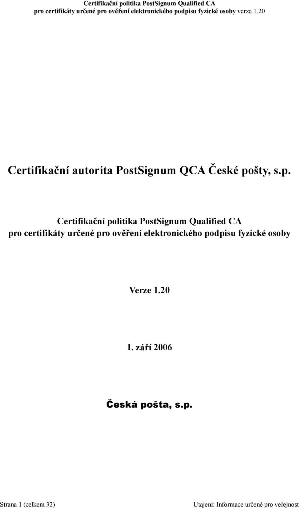 Certifikační politika PostSignum Qualified CA pro