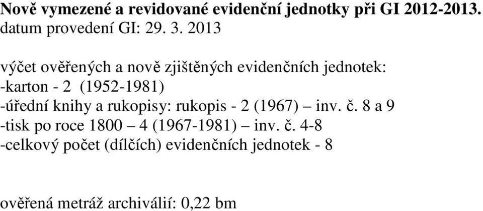 -úřední knihy a rukopisy: rukopis - 2 (1967) inv. č.