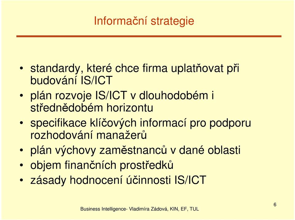 specifikace klíčových informací pro podporu rozhodování manažerů plán