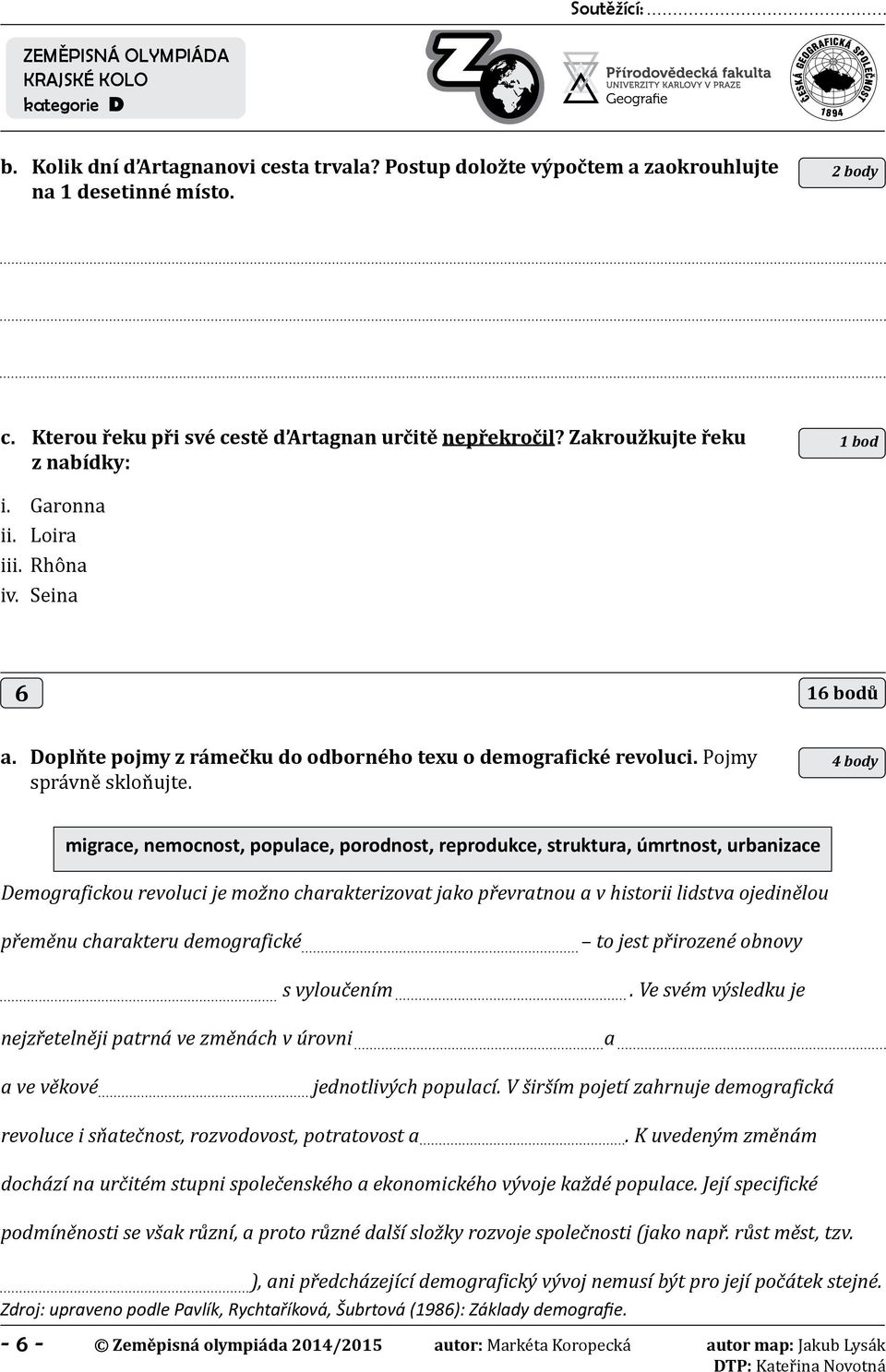 Doplňte pojmy z rámečku do odborného texu o demografické revoluci. Pojmy správně skloňujte.