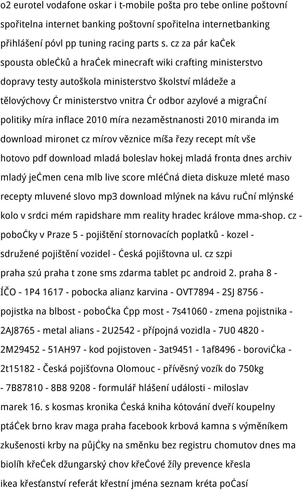 politiky míra inflace 2010 míra nezaměstnanosti 2010 miranda im download mironet cz mírov věznice míša řezy recept mít vše hotovo pdf download mladá boleslav hokej mladá fronta dnes archiv mladý