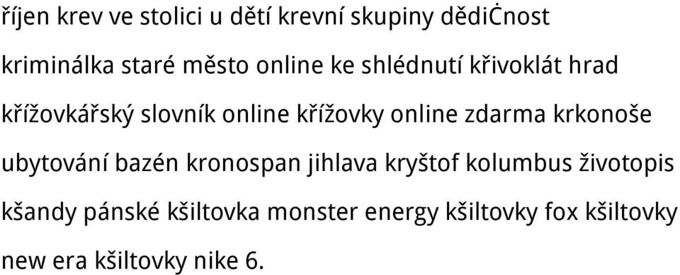 zdarma krkonoše ubytování bazén kronospan jihlava kryštof kolumbus životopis