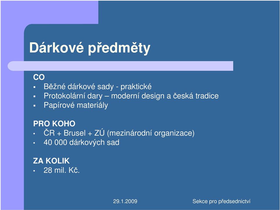 Papírové materiály PRO KOHO ČR + Brusel + ZÚ