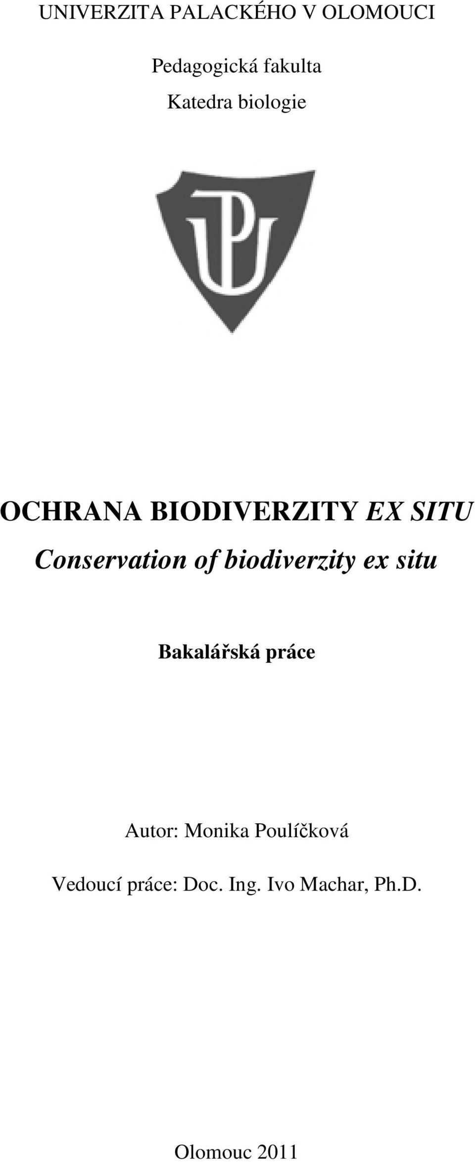 Conservation of biodiverzity ex situ Bakalářská práce