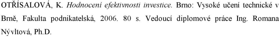 Brno: Vysoké učení technické v Brně,