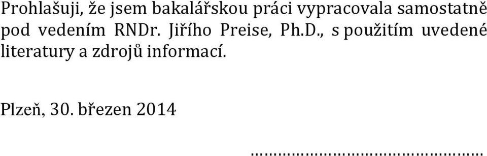 Jiřího Preise, Ph.D.