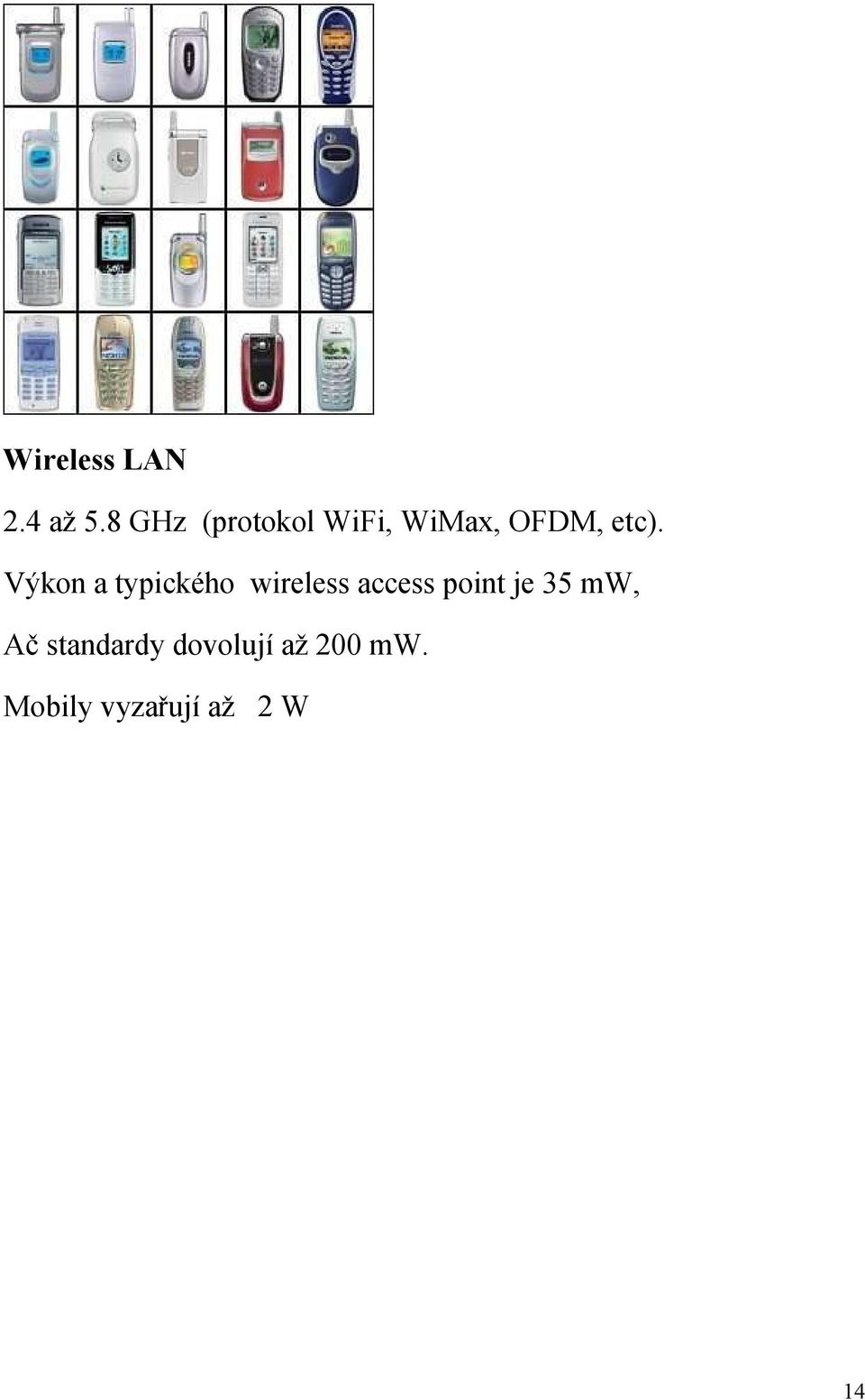 Výkon a typického wireless access point je